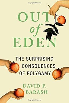 portada Out of Eden: The Surprising Consequences of Polygamy (en Inglés)