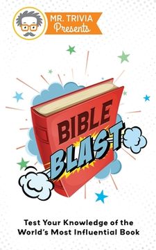 portada Mr. Trivia Presents: Bible Blast: Test Your Knowledge of the World's Most Influential Book