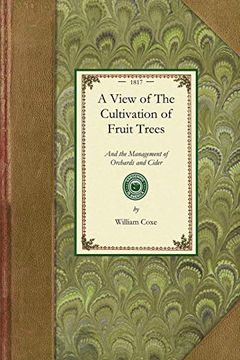 portada A View of the Cultivation of Fruit Trees, (en Inglés)