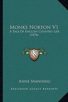 portada monks norton v1: a tale of english country life (1874) (in English)
