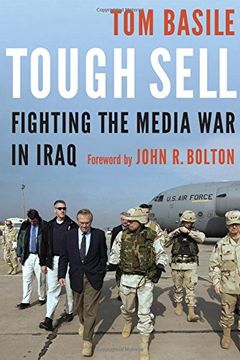 portada Tough Sell: Fighting the Media War in Iraq