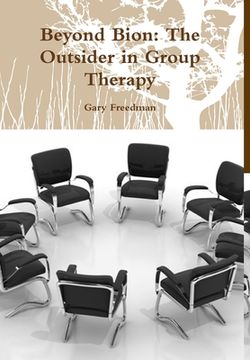 portada Beyond Bion: The Outsider in Group Therapy (en Inglés)