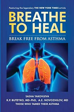 portada Breathe to Heal: Break Free From Asthma: 2 (Breathing Normalization) (in English)