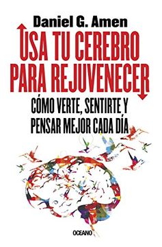 portada Usa tu Cerebro Para Rejuvenecer (in Spanish)