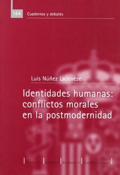 portada identidades humanas: conflictos morales en la postmodernidad (r) (2005)