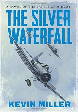 portada The Silver Waterfall: A Novel of the Battle of Midway 