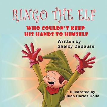 portada Ringo the Elf: Who Couldn't Keep His Hands to Himself (en Inglés)