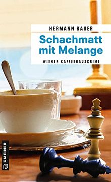 portada Schachmatt mit Melange: Wiener Kaffeehauskrimi (in German)
