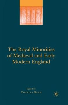portada The Royal Minorities of Medieval and Early Modern England (en Inglés)