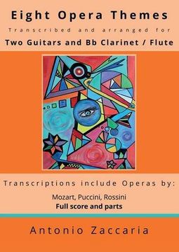 portada Eight opera themes transcribed and arranged for two guitars and Bb clarinet / flute