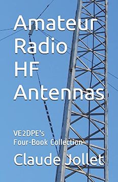 portada Amateur Radio hf Antennas: Ve2Dpe'S Four-Book Collection: 5 (en Inglés)