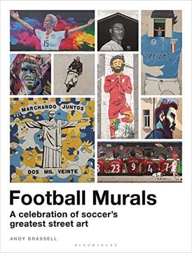 portada Football Murals: A Celebration of Soccer's Greatest Street Art: Shortlisted for the Sunday Times Sports Book Awards 2023 (en Inglés)