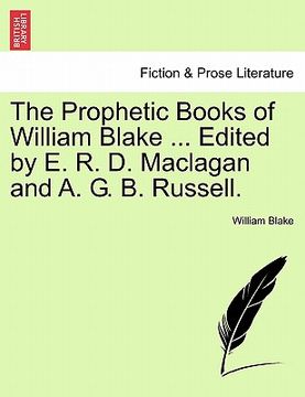 portada the prophetic books of william blake ... edited by e. r. d. maclagan and a. g. b. russell.