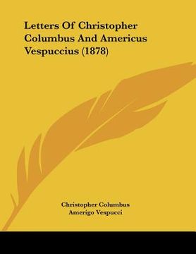 portada letters of christopher columbus and americus vespuccius (1878) (in English)