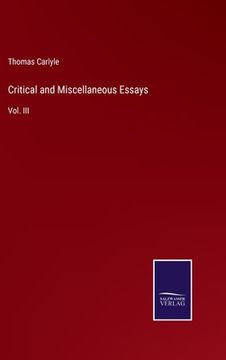 portada Critical and Miscellaneous Essays: Vol. III (en Inglés)