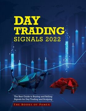 portada Day Trading Signals 2022: The Best Guide to Buying and Selling Signals for Day Trading and Scalping (in English)
