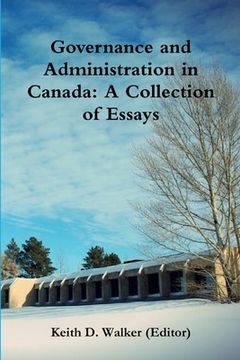 portada Governance and Administration in Canada: Collection of Essays (en Inglés)