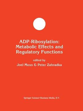 portada Adp-Ribosylation: Metabolic Effects and Regulatory Functions (in English)