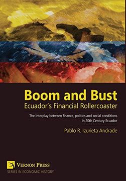 portada Boom and Bust: Ecuador’S Financial Rollercoaster (in English)