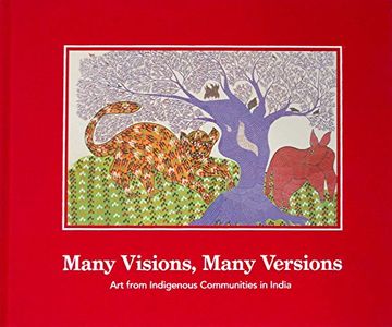 portada Many Visions, Many Versions: Art From Indigenous Communities in India