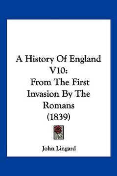 portada a history of england v10: from the first invasion by the romans (1839) (in English)