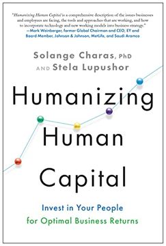 portada Humanizing Human Capital: Invest in Your People for Optimal Business Returns (en Inglés)
