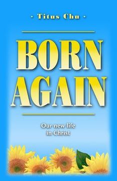 portada Born Again: Our New Life in Christ (in English)