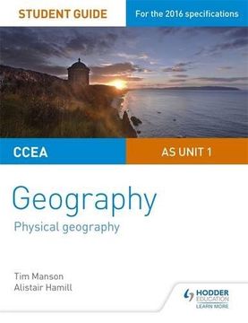 portada CCEA AS Unit 1 Geography Student Guide 1: Physical Geography (Student Guides)