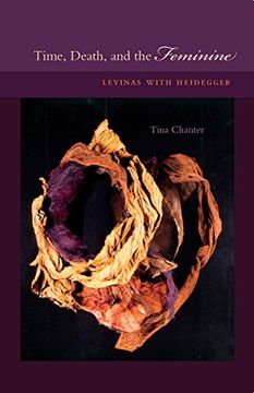 portada Time, Death, and the Feminine: Levinas With Heidegger (en Inglés)