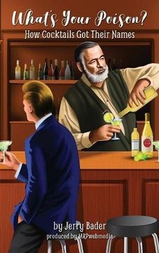 portada What's Your Poison?: How Cocktails Got Their Names