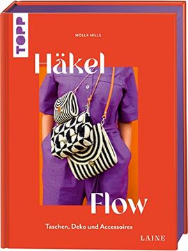 portada Häkel-Flow (Laine): Taschen, Deko und Accessoires (in German)