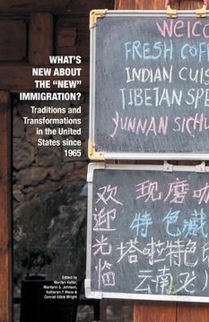 portada What's New about the New Immigration?: Traditions and Transformations in the United States Since 1965