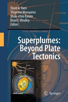 portada Superplumes: Beyond Plate Tectonics (en Inglés)