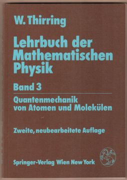 portada Lehrbuch der Mathematischen Physik. Band 3: Quantenmechanik von Atomen und Molekülen. (en Alemán)