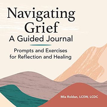 portada Navigating Grief: A Guided Journal: Prompts and Exercises for Reflection and Healing 