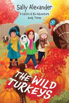 portada The Wild Turkeys: A Caitlin & Rio Adventure (en Inglés)