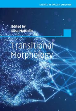 portada Transitional Morphology: Combining Forms in Modern English (Elements in the Gothic) (en Inglés)