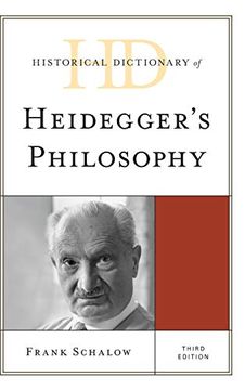 portada Historical Dictionary of Heidegger's Philosophy, Third Edition (Historical Dictionaries of Religions, Philosophies, and Movements Series) (in English)