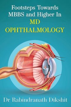 portada Footsteps Towards Mbbs and Higher in MD Ophthalmology (en Inglés)