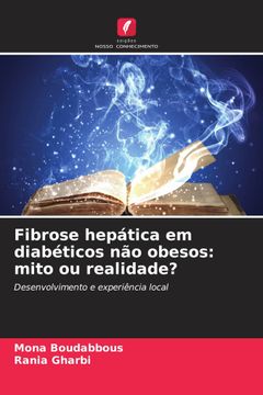 portada Fibrose Hepática em Diabéticos não Obesos: Mito ou Realidade? (en Portugués)