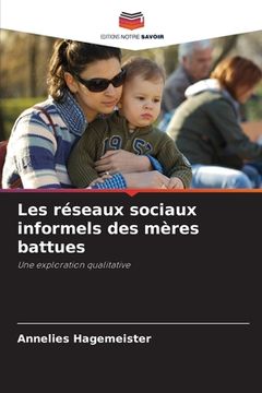 portada Les réseaux sociaux informels des mères battues (en Francés)