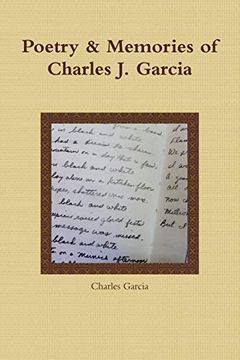 portada Poetry and Memories of Charles j. Garcia (en Inglés)