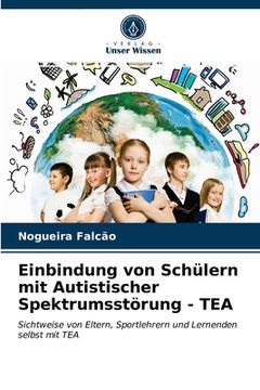 portada Einbindung von Schülern mit Autistischer Spektrumsstörung - TEA (en Alemán)