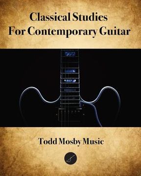 portada Classical Studies For Contemporary Guitar (en Inglés)