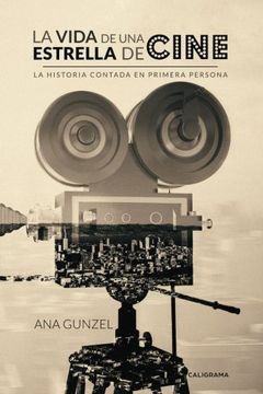 portada La vida de una estrella de cine: La historia contada en primera persona