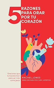 portada 5 Razones Para Orar por tu Corazón (in Spanish)