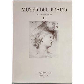 dibujos españoles siglo xviii : catalogo dibujos ii