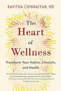 portada The Heart of Wellness: Transform Your Habits, Lifestyle, and Health (en Inglés)