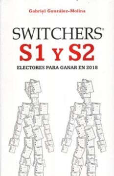 portada SWITCHERS S1 Y S2 (ELECTORES PARA GANAR EN 2018) / PD.