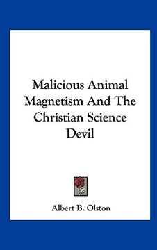portada malicious animal magnetism and the christian science devil (en Inglés)